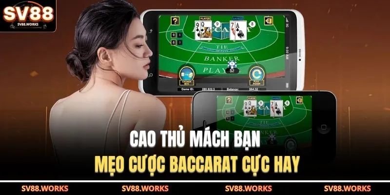 Baccarat Trực Tuyến | Sảnh Bài Live Được Ưa Chuộng Nhất 4 Cao thủ mách bạn mẹo cược Baccarat cực hay