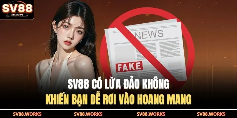 SV88 Có Lừa Đảo Không - Khiến Bạn Dễ Rơi Vào Hoang Mang 1 SV88 có lừa đảo không